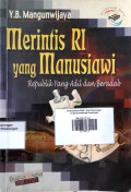 Merintis RI yang Manusiawi ; Republik yang Adil dan Beradab