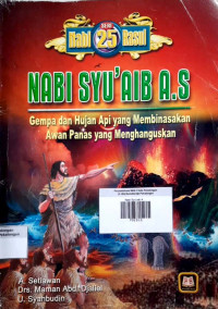 Nabi Syu'aib A.S ; Gempa dan Hujan Api yang Membinasakan Awan Panas yang Menghanguskan