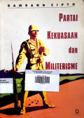 Partai , Kekuasaan dan Militerisme