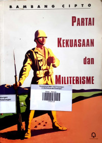 Partai , Kekuasaan dan Militerisme