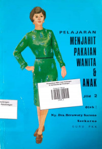 Pelajaran Menjahit Pakaian Wanita & Anak ; Jilid 2