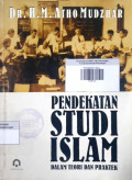 Pendekatan Studi Islam dalam Teori dan Praktek