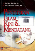 Pendidikan Islam Kini & Mendatang