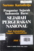 Pengantar Sejarah Indonesia Baru : Sejarah Pergerakan Nasional ; Dari Kolonialisme Sampai Nasionalisme ; Jilid 2