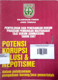 Potensi Korupsi Kolusi & Nepotismne dalam Pelaksanaan Pengadaan Barang / Jasa Pemerintah