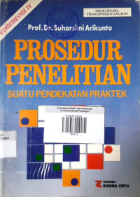 Prosedur Penelitian : Suatu Pendekatan Praktek