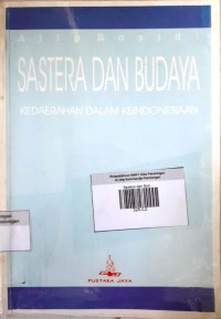 Sastera dan Budaya ; Kedaerahan dalam Keindonesiaan