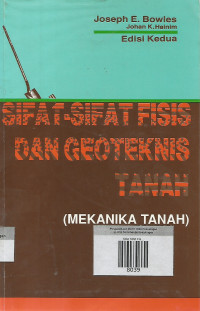 Sifat Sifat Fisis Dan Geoteknis Tanah (Mekanika Tanah)