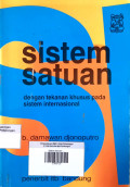 Sistem Satuan ; dengan Tekanan Khusus pada Sistem Internasional