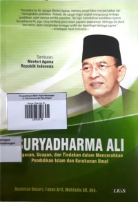 Surya Dharma Ali ; Gagasan , Ucapan , dan Tindakan dalam Mencerahkan Pendidikan Islam dan Kerukunan Umat