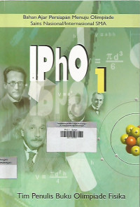 Image of IPhO 1 ; Bahan Ajar Persiapan Menuju Olimpiade Sains Nasional/ Internasional SMA